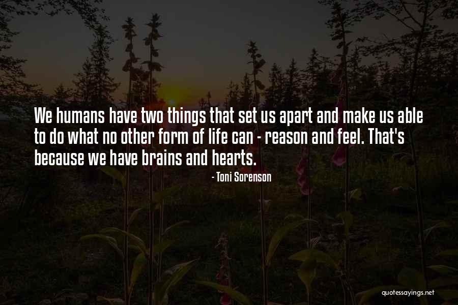 Reason Of Life Quotes By Toni Sorenson Reason Of Life Quotes By Toni Sorenson