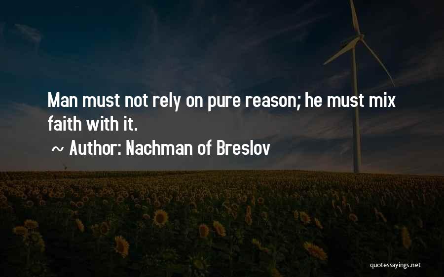 Reason Over Faith Quotes By Nachman Of Breslov