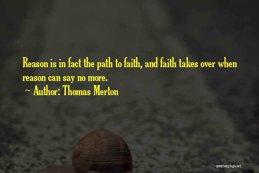 Reason Over Faith Quotes By Thomas Merton