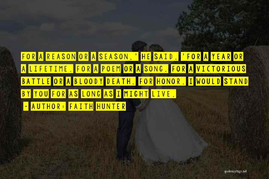 Reason Season Or Lifetime Quotes By Faith Hunter