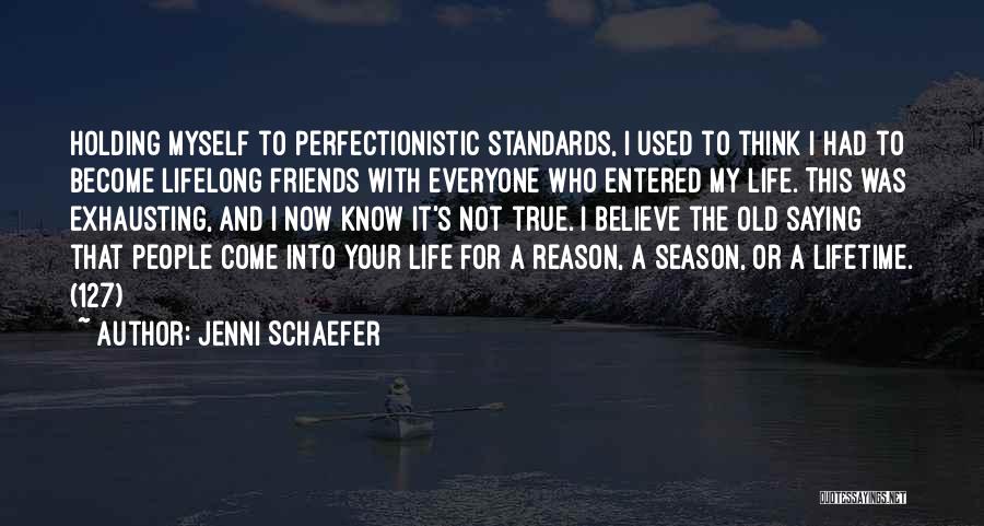 Reason Season Or Lifetime Quotes By Jenni Schaefer