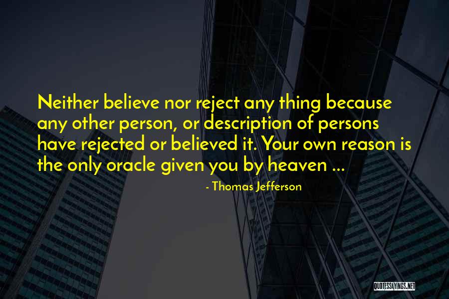Reason The Only Oracle Quotes By Thomas Jefferson Reason The Only Oracle Quotes By Thomas Jefferson