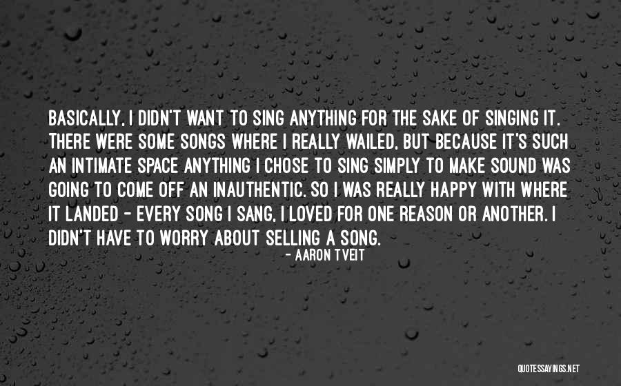 Reason The Song Quotes By Aaron Tveit Reason The Song Quotes By Aaron Tveit