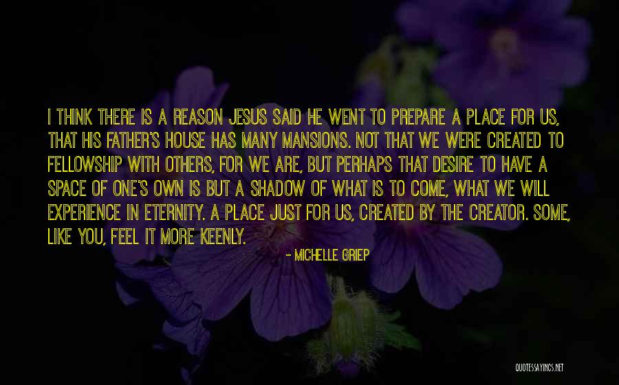 Reason There You Have It Quotes By Michelle Griep Reason There You Have It Quotes By Michelle Griep