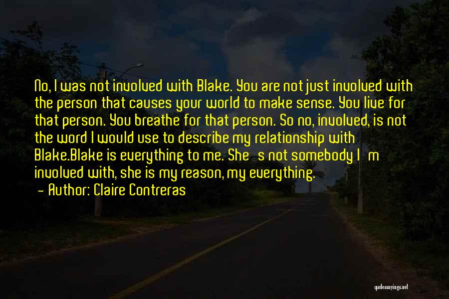 Reason To Breathe Quotes By Claire Contreras