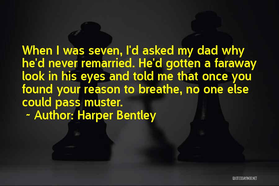 Reason To Breathe Quotes By Harper Bentley