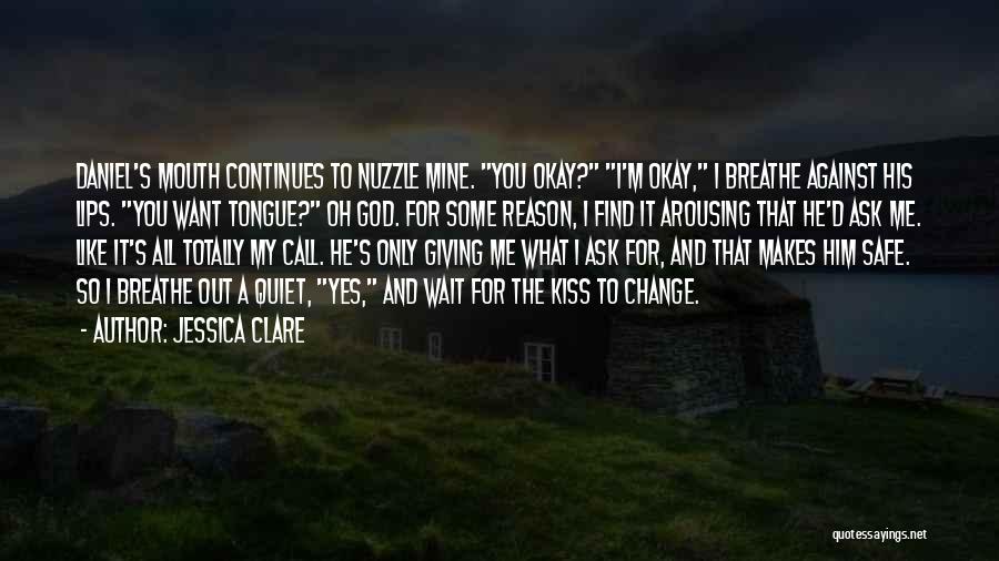 Reason To Breathe Quotes By Jessica Clare