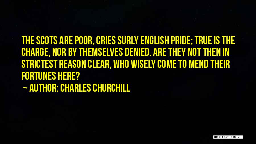 Reason To Cry Quotes By Charles Churchill