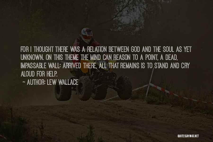 Reason To Cry Quotes By Lew Wallace
