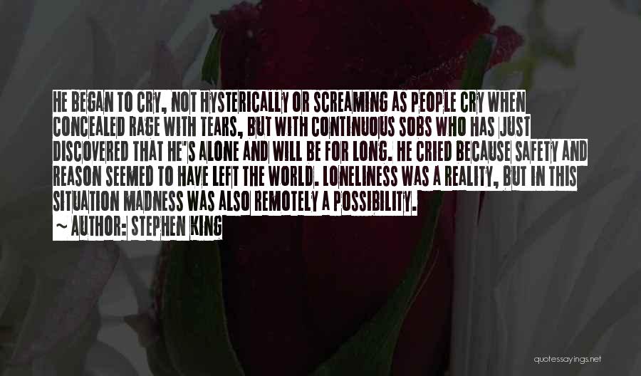 Reason To Cry Quotes By Stephen King