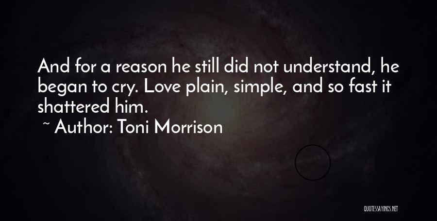 Reason To Cry Quotes By Toni Morrison
