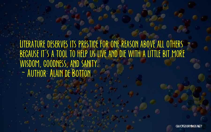 Reason To Die Quotes By Alain De Botton