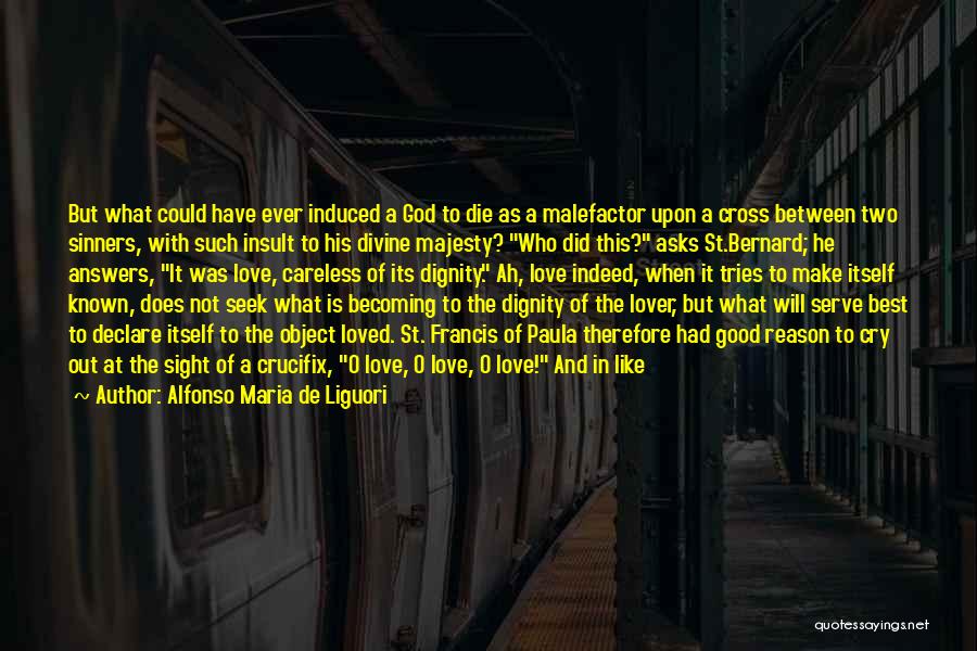 Reason To Die Quotes By Alfonso Maria De Liguori