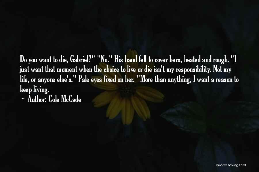 Reason To Die Quotes By Cole McCade