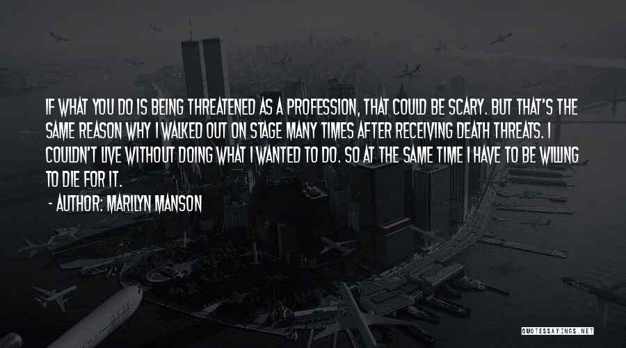 Reason To Die Quotes By Marilyn Manson