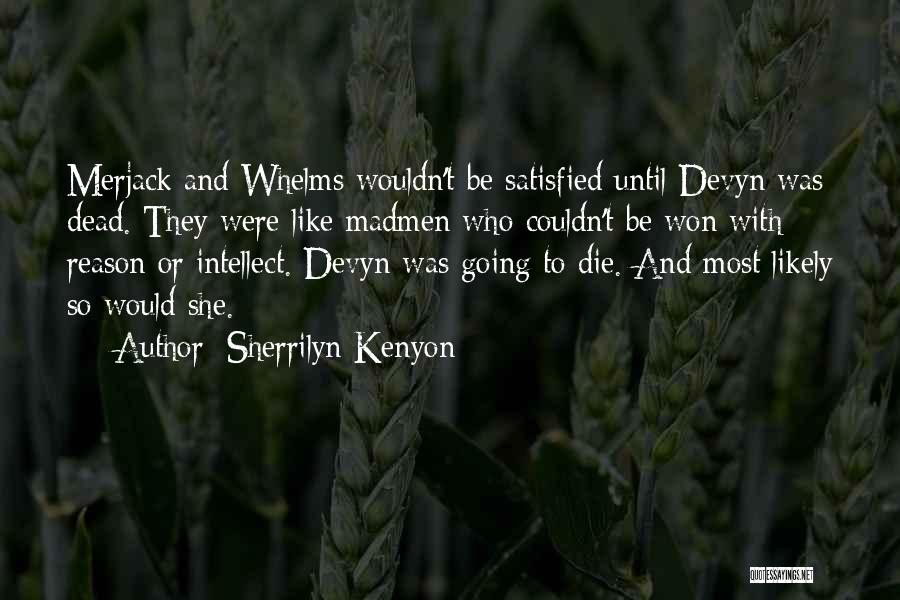 Reason To Die Quotes By Sherrilyn Kenyon