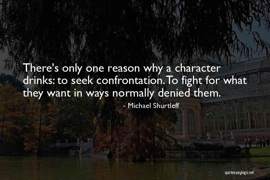 Reason To Fight Quotes By Michael Shurtleff Reason To Fight Quotes By Michael Shurtleff