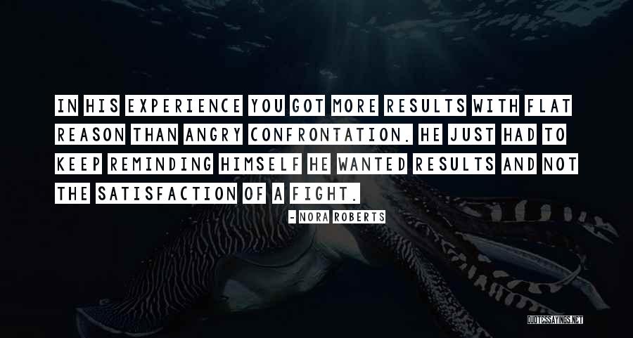 Reason To Fight Quotes By Nora Roberts Reason To Fight Quotes By Nora Roberts