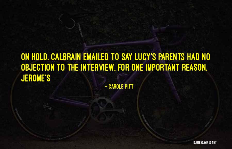 Reason To Hold On Quotes By Carole Pitt Reason To Hold On Quotes By Carole Pitt