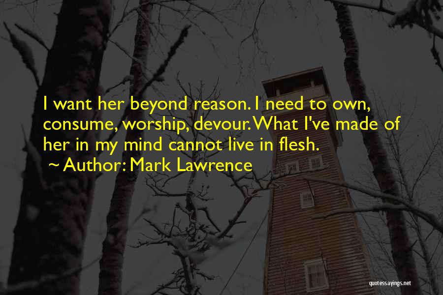 Reason To Live Love Quotes By Mark Lawrence