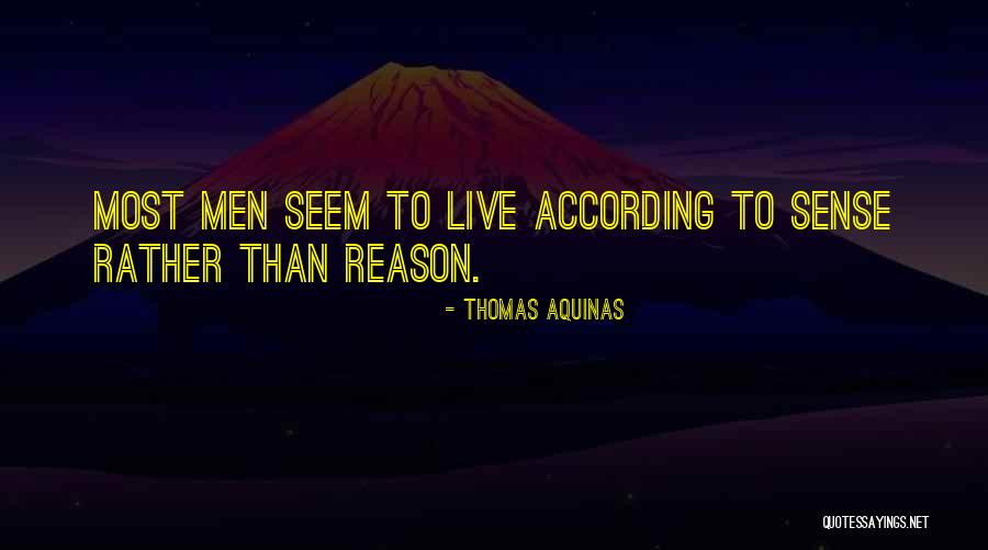 Reason To Live Quotes By Thomas Aquinas