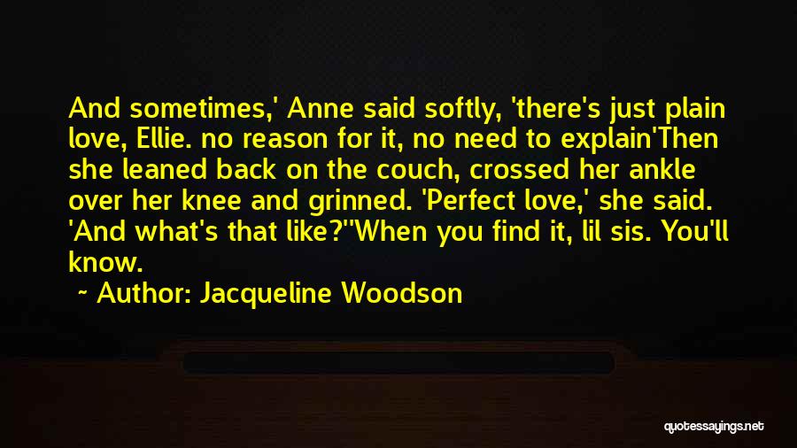 Reason To Love Her Quotes By Jacqueline Woodson