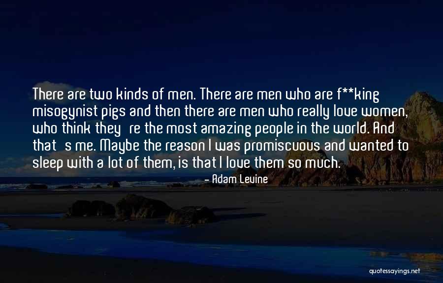 Reason To Love Quotes By Adam Levine