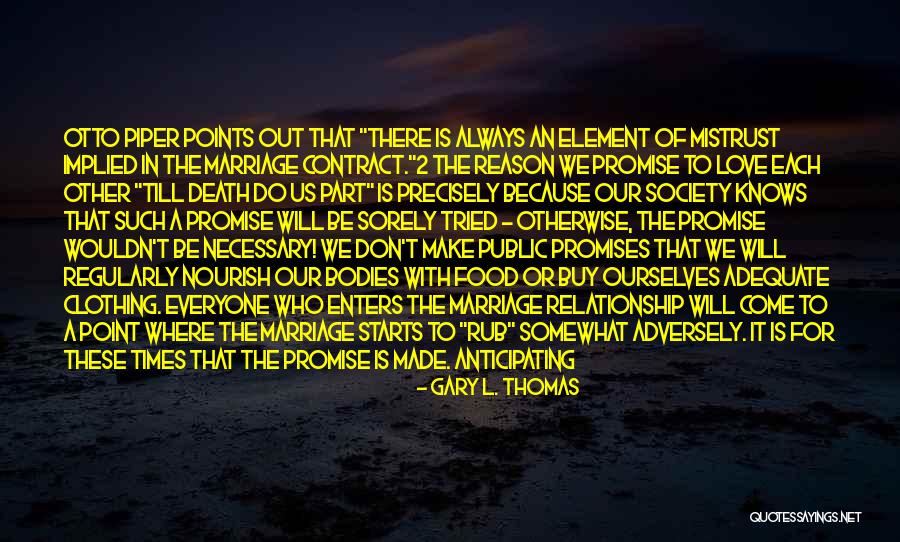 Reason To Love Quotes By Gary L. Thomas Reason To Love Quotes By Gary L. Thomas