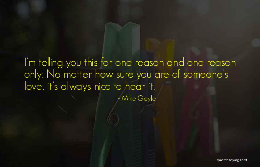 Reason To Love Quotes By Mike Gayle