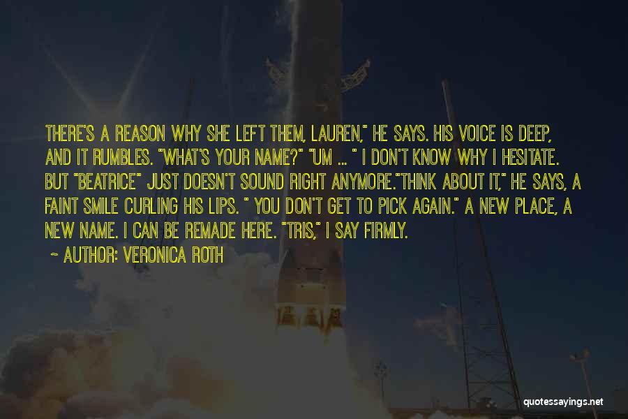 Reason To Smile Again Quotes By Veronica Roth