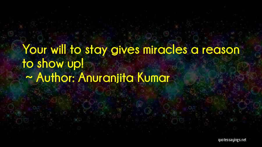 Reason To Stay Quotes By Anuranjita Kumar