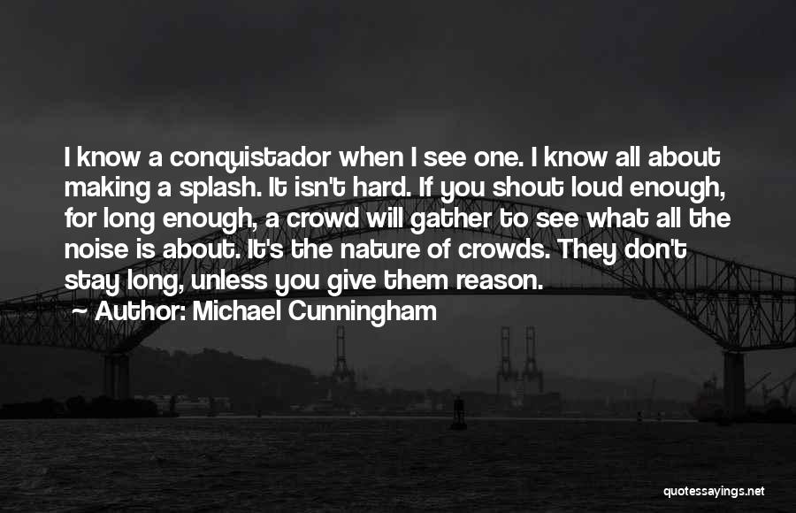 Reason To Stay Quotes By Michael Cunningham