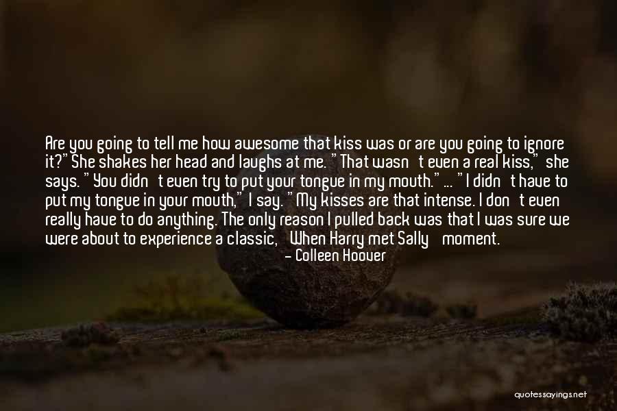 Reason We Met Quotes By Colleen Hoover