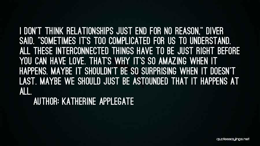 Reason Why I Love You Quotes By Katherine Applegate
