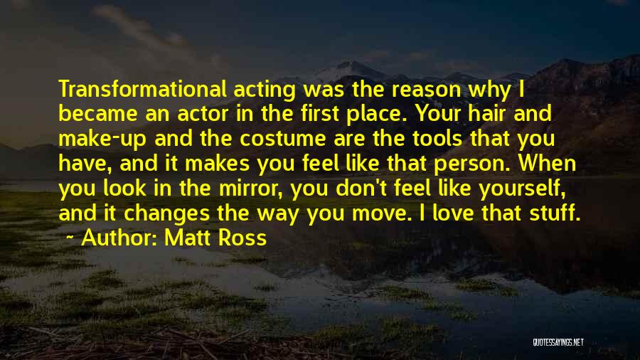 Reason Why I Love You Quotes By Matt Ross