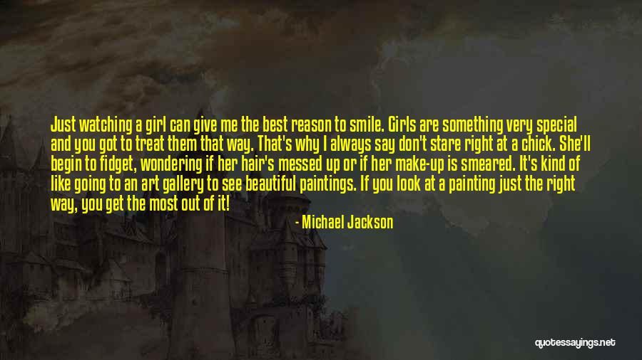 Reason Why I Smile Quotes By Michael Jackson