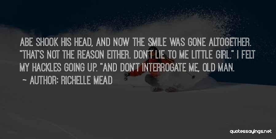 Reason Why I Smile Quotes By Richelle Mead