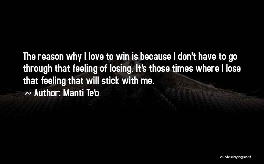 Reason Why Quotes By Manti Te'o