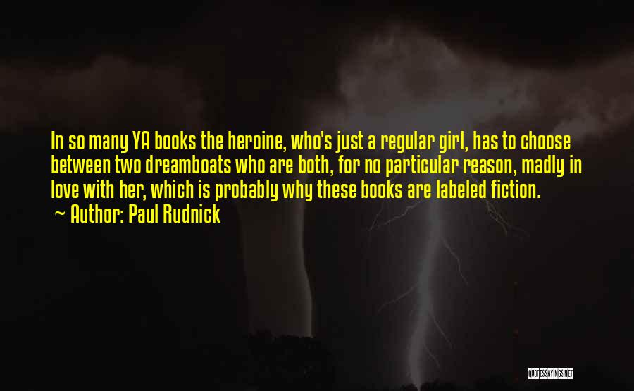 Reason Why Quotes By Paul Rudnick