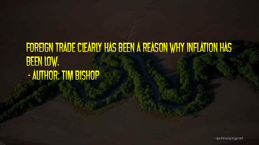 Reason Why Quotes By Tim Bishop