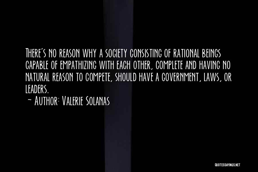 Reason Why Quotes By Valerie Solanas