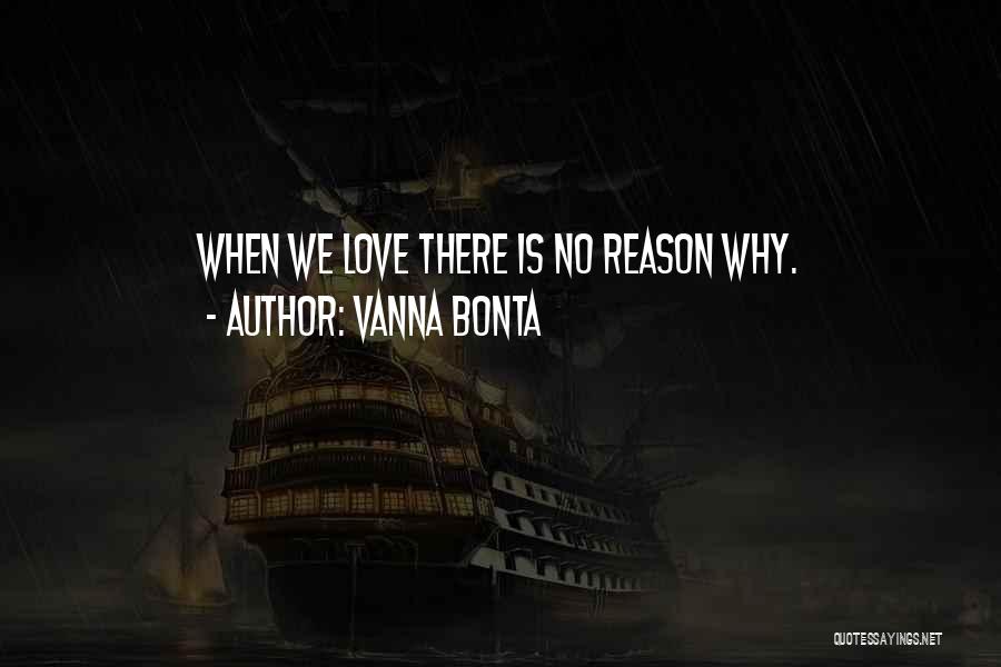 Reason Why Quotes By Vanna Bonta