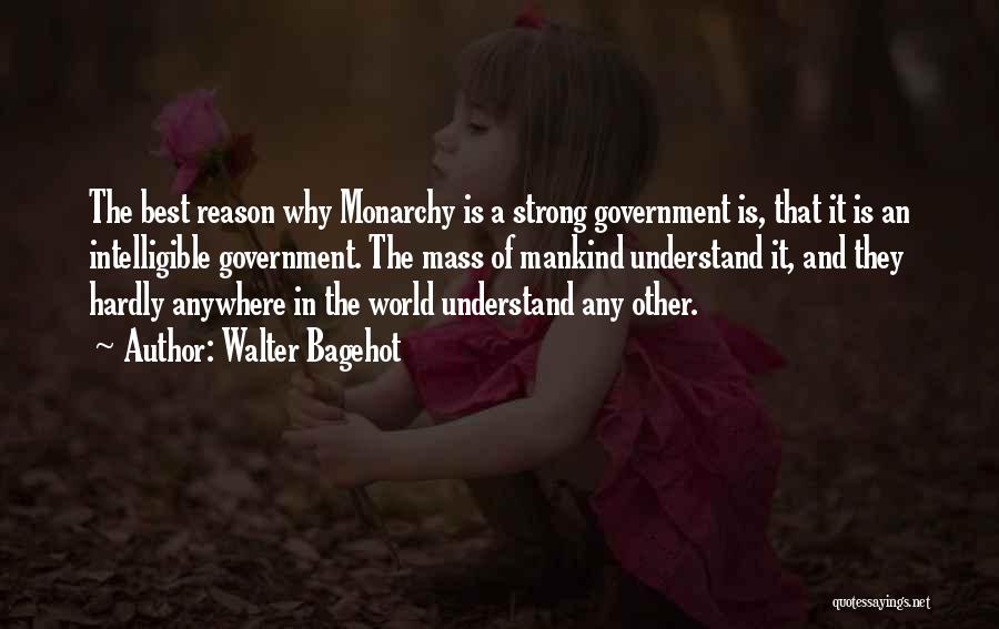 Reason Why Quotes By Walter Bagehot