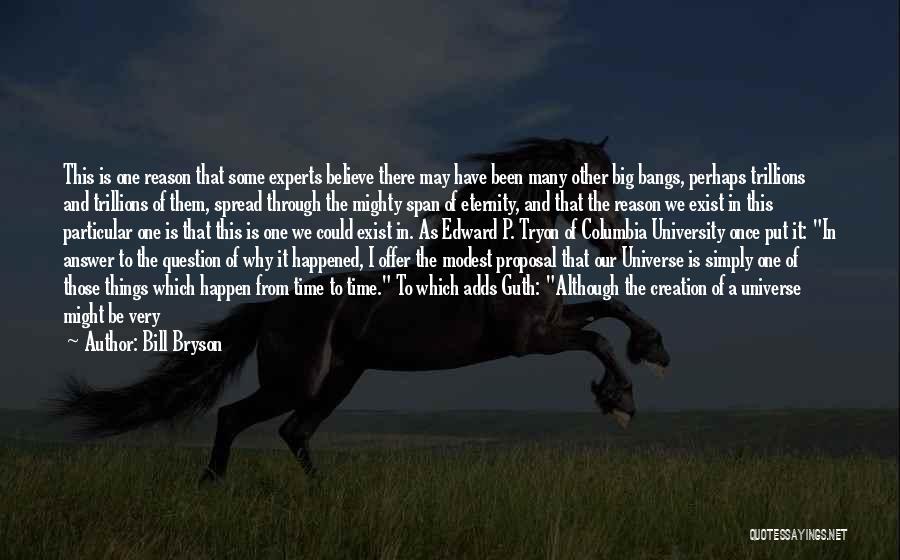 Reason Why Things Happen Quotes By Bill Bryson