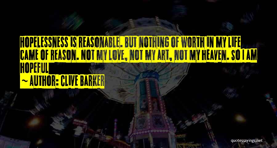 Reasonable Love Quotes By Clive Barker