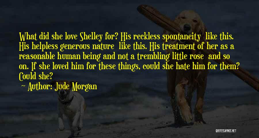 Reasonable Love Quotes By Jude Morgan