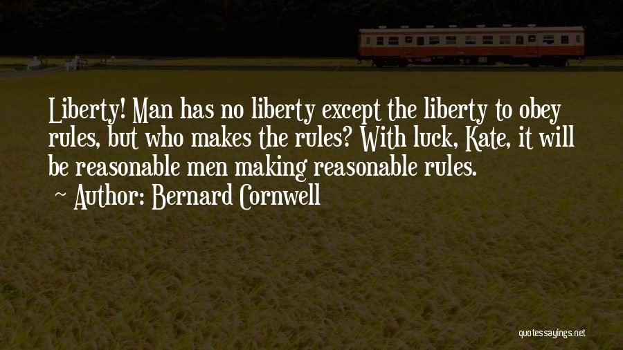 Reasonable Man Quotes By Bernard Cornwell