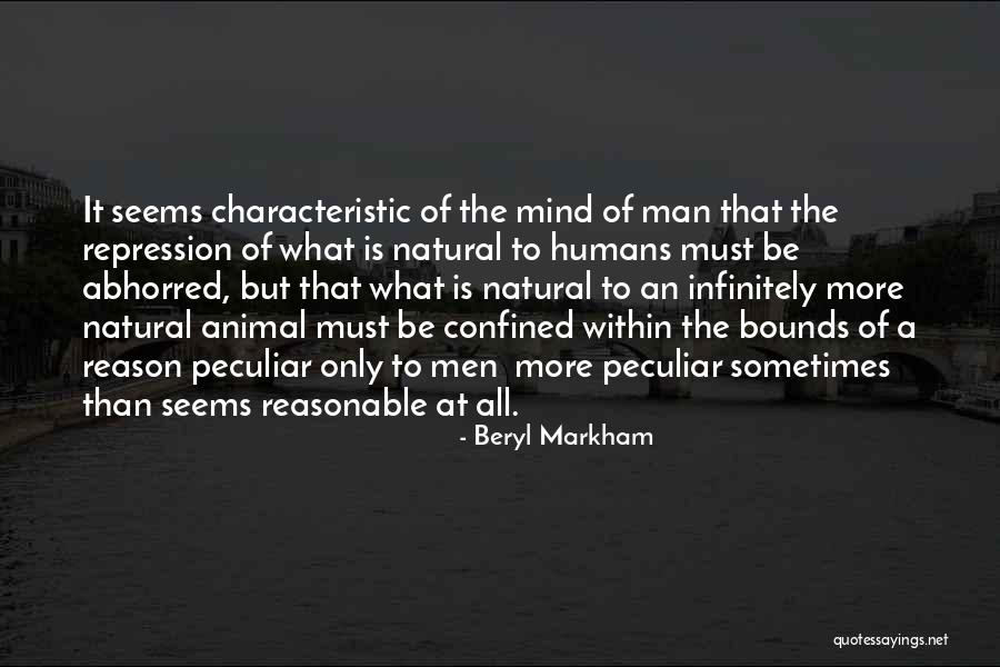 Reasonable Man Quotes By Beryl Markham Reasonable Man Quotes By Beryl Markham