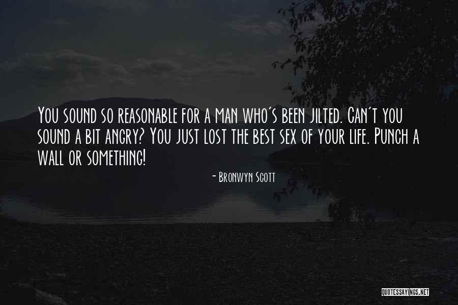 Reasonable Man Quotes By Bronwyn Scott