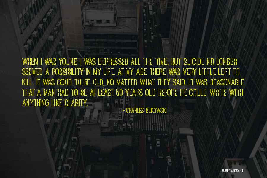 Reasonable Man Quotes By Charles Bukowski